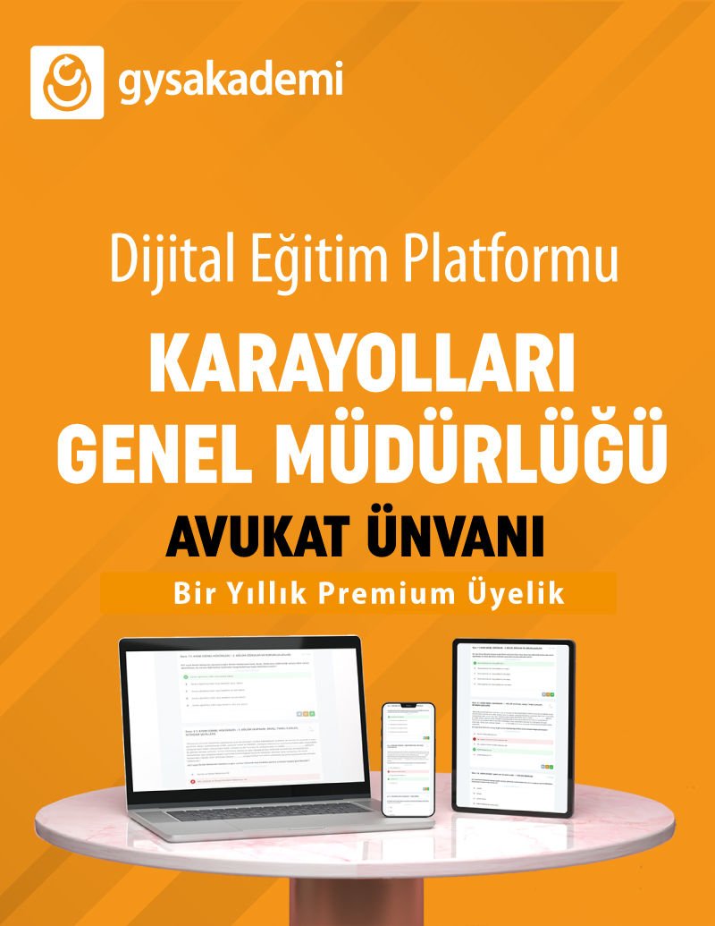 2025 ÜDS Karayolları Genel Müdürlüğü  Avukat Ünvanı Dijital Eğitim Platformu (www.gysakademi.com 1 Yıllık Premium)