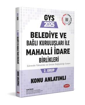 Belediye ve Bağlı Kuruluşları İle Mahalli İdare Birlikleri 2. Grup Konu Anlatımlı