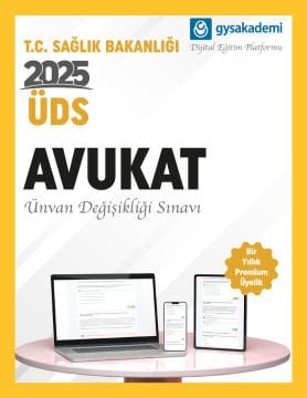 2025 ÜDS Sağlık Bakanlığı Avukat Dijital Eğitim Platformu (www.gysakademi.com 1 Yıllık Premium)