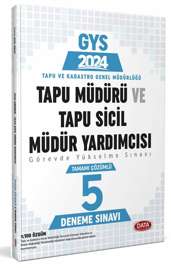 Tapu Müdürü - Tapu Sicil Müdür Yardımcısı GYS Tamamı Çözümlü 5 Deneme Sınavı