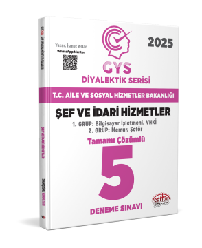 T.C. Aile ve Sosyal Hizmetler Bakanlığı 2025 GYS Şef ve İdari Hizmetler DİYALEKTİK SERİSİ Tamamı Çözümlü 5 Deneme Sınavı Editör Yayınevi