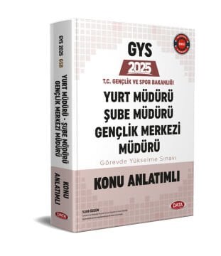 T.C. Gençlik ve Spor Bakanlığı Yurt Müdürü - Şube Müdürü - Gençlik Merkezi Müdürü GYS Konu Anlatımlı