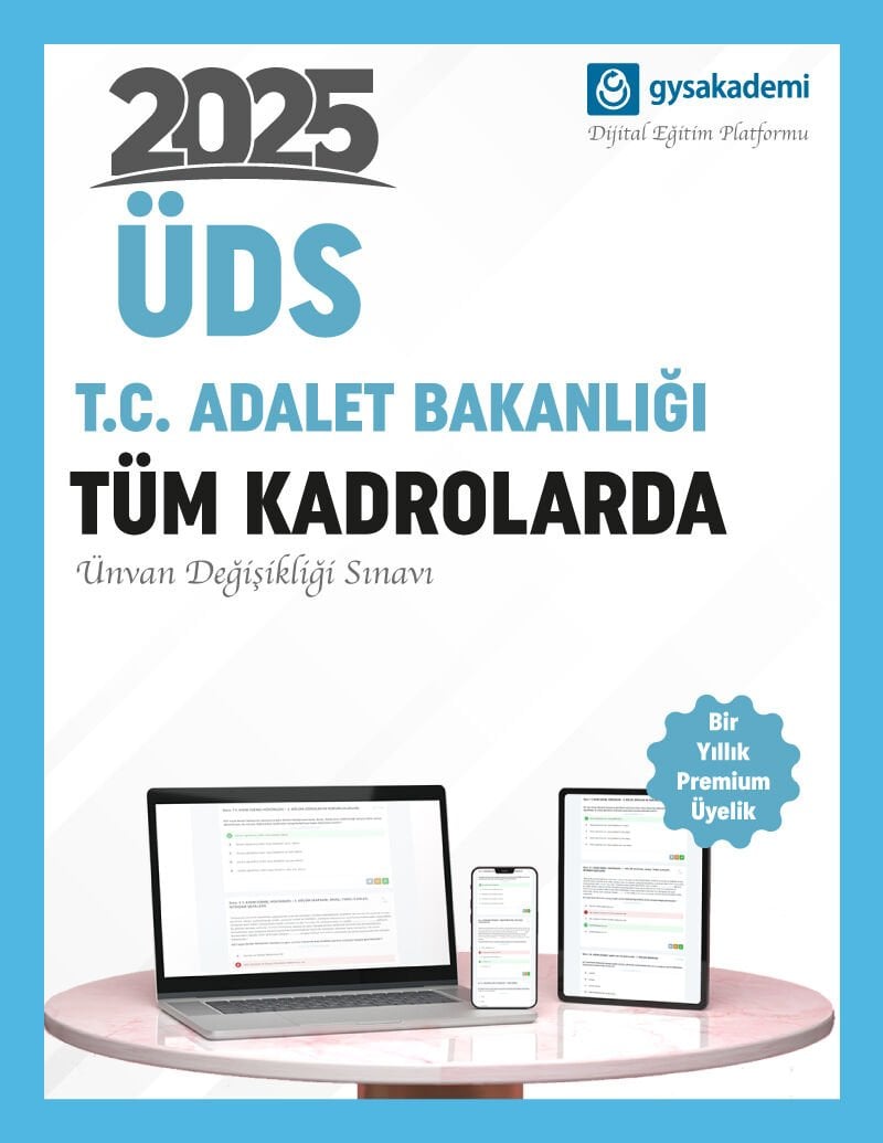 2025 T.C. Adalet Bakanlığı ÜDS Dijital Eğitim Platformu (www.gysakademi.com 1 Yıllık Premium)