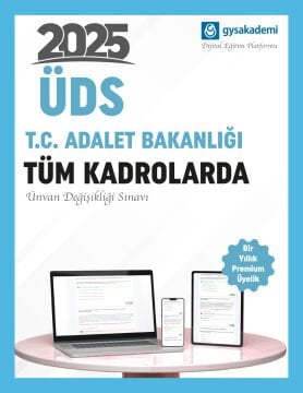 2025 T.C. Adalet Bakanlığı ÜDS Dijital Eğitim Platformu (www.gysakademi.com 1 Yıllık Premium)