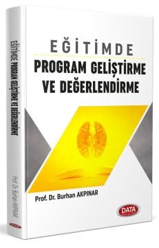 Eğitimde Program Geliştirme ve Değerlendirme - Burhan Akpınar