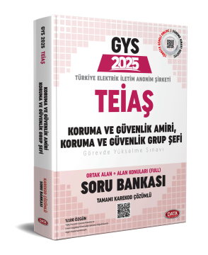 TEİAŞ Genel Müdürlüğü 2025 GYS Koruma Ve Güvenlik Amiri, Koruma Ve Güvenlik Grup Şefi Soru Bankası - Karekod Çözümlü