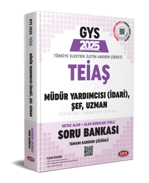 TEİAŞ Genel Müdürlüğü 2025 GYS Müdür Yardımcısı (İdari), Şef, Uzman Soru Bankası - Karekod Çözümlü
