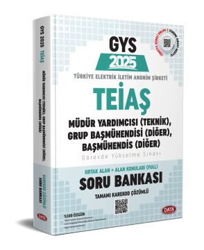 TEİAŞ Genel Müdürlüğü 2025 GYS Müdür Yardımcısı (Teknik), Grup Başmühendisi (Diğer), Başmühendis (Diğer) Soru Bankası - Karekod Çözümlü
