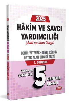 Hakim ve Savcı Yardımcılığı (Adli-İdari) Genel Yetenek - Genel Kültür ve Ortak Alan Bilgisi 1. Oturum Tamamı Çözümlü 5 Deneme Sınavı