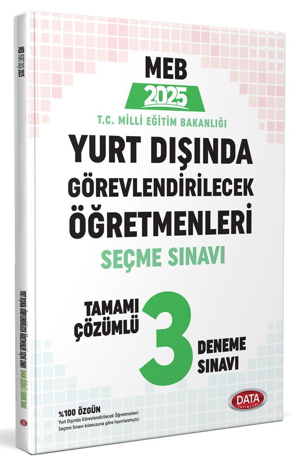 2025 MEB Yurt Dışında Görevlendirilecek Öğretmenleri Seçme Sınavı Tamamı Çözümlü 3 Deneme Sınavı