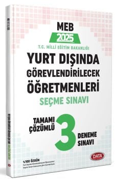 2025 MEB Yurt Dışında Görevlendirilecek Öğretmenleri Seçme Sınavı Tamamı Çözümlü 3 Deneme Sınavı