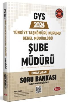 Türkiye Taşkömürü Kurumu Genel Müdürlüğü Şube Müdürü İdari ve Teknik Kadrolar İçin GYS Ortak Alan Soru Bankası
