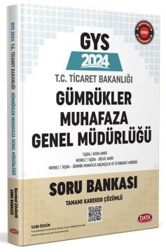 Ticaret Bakanlığı Gümrükler Muhafaza Genel Müdürlüğü GYS Soru Bankası
