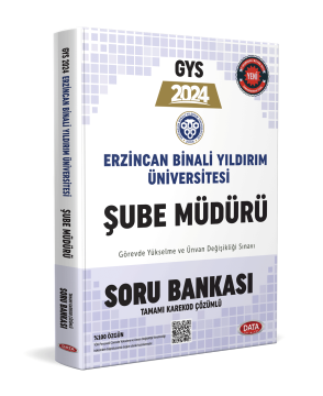 Erzincan Binali Yıldırım Üniversitesi ŞUBE MÜDÜRÜ GYS Soru Bankası - Karekod Çözümlü